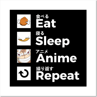 Eat Sleep Anime Repeat Again Posters and Art